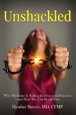 Unshackled - Heather Skeens