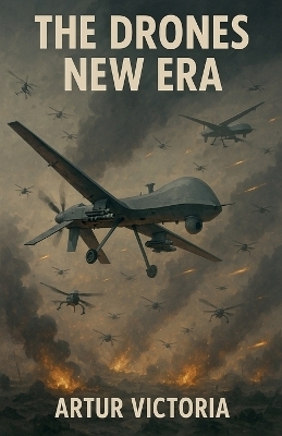 The Drones New Era - Artur Victoria