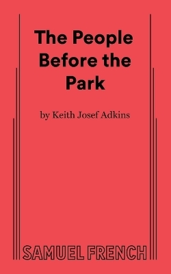 The People Before the Park