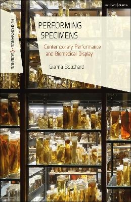 Performing Specimens - Dr Gianna Bouchard