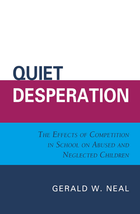 Quiet Desperation -  Gerald W. Neal