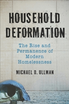 Household Deformation - Michael Darren Ullman