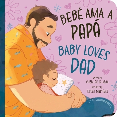 Beb&eacute; Ama a Pap&aacute; / Baby Loves Dad - Teresa Martinez
