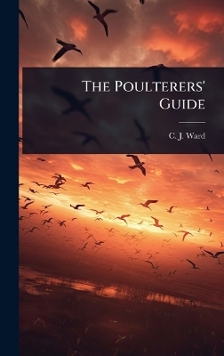 The Poulterers' Guide