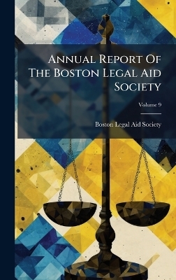 Annual Report Of The Boston Legal Aid Society