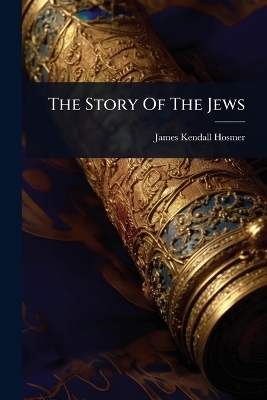 The Story Of The Jews