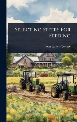 Selecting Steers For Feeding - John Lawless Tormey