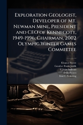Exploration Geologist, Developer of Mt. Newman Mine, President and CEO of Kennecott, 1949-1996, Chairman, 2002 Olympic Winter Games Committee