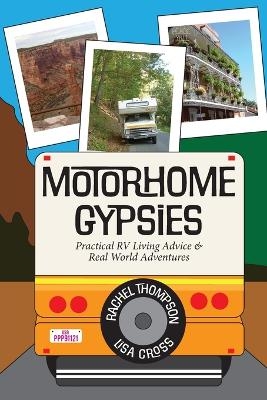 Motorhome Gypsies - Rachel c Thompson, Lisa Cross