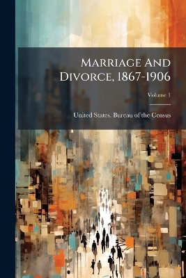 Marriage And Divorce, 1867-1906