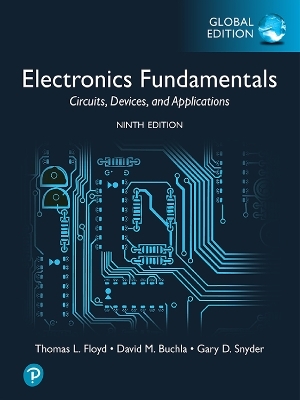 Electronics Fundamentals: Circuits, Devices & Applications, Global Edition - Thomas Floyd, David Buchla, Gary Snyder