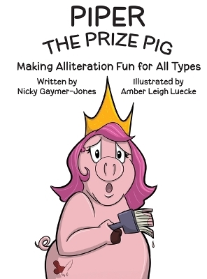 Piper the Prize Pig - Nicky Gaymer-Jones