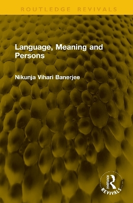Language, Meaning and Persons - Nikunja Vihari Banerjee