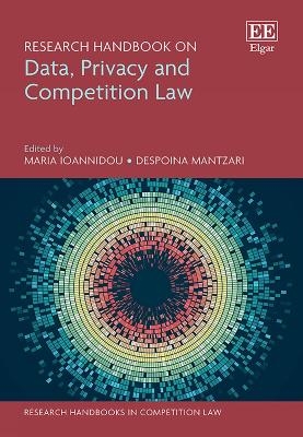 Research Handbook on Data, Privacy and Competition Law