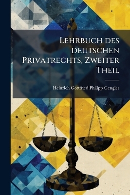 Lehrbuch des deutschen Privatrechts, Zweiter Theil