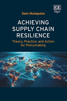 Achieving Supply Chain Resilience - Sam Mulopulos