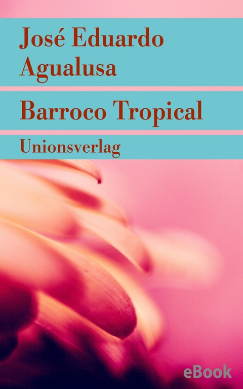 Barroco Tropical - Jos&eacute; Eduardo Agualusa