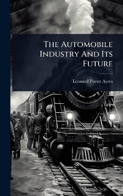 The Automobile Industry And Its Future