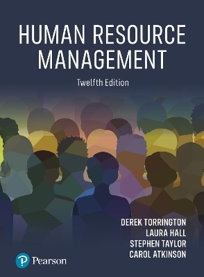 Human Resource Management - Derek Torrington, Laura Hall, Stephen Taylor, Carol Atkinson