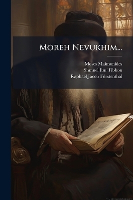 Moreh Nevukhim... - Moses Maimonides