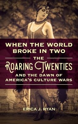 When the World Broke in Two - Erica J. Ryan