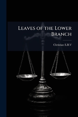Leaves of the Lower Branch - 
