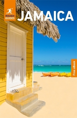 Rough Guides Jamaica: Travel Guide with eBook - Rough Guides, Sarah Miles, Deanne Allgrove, Laura Henzell