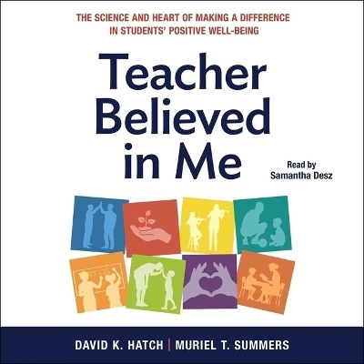 Teacher Believed in Me - Muriel T Summers, David K Hatch