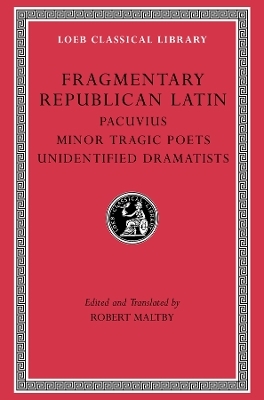 Fragmentary Republican Latin, Volume VII