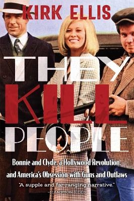 They Kill People - Kirk Ellis