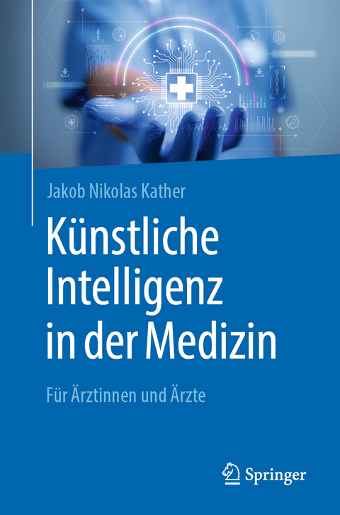 K&uuml;nstliche Intelligenz in der Medizin - Jakob Nikolas Kather