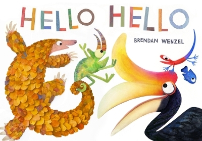 Hello Hello - Brendan Wenzel