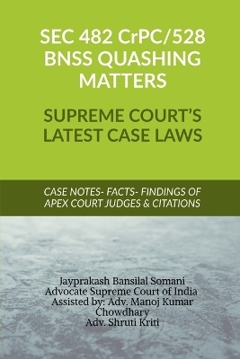 SEC 482 CrPC 528 BNSS QUASHING MATTERS- SUPREME COURT'S LATEST CASE LAWS