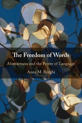 The Freedom of Words - Anna M. Borghi