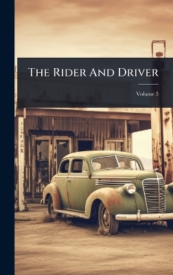 The Rider And Driver