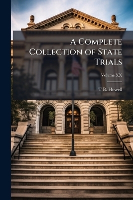 A Complete Collection of State Trials
