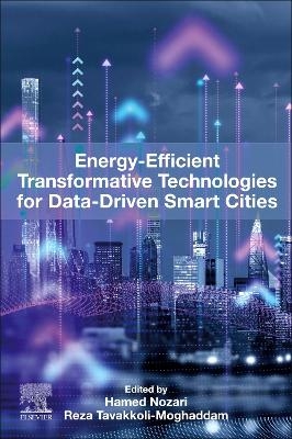Energy-Efficient Transformative Technologies for Data-Driven Smart Cities - 