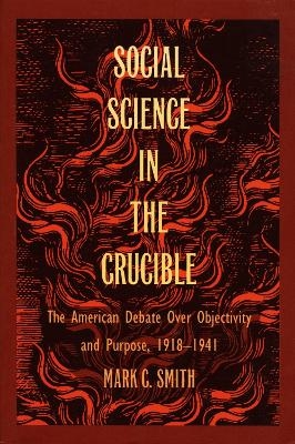 Social Science in the Crucible