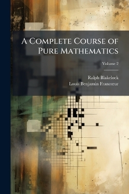 A Complete Course of Pure Mathematics
