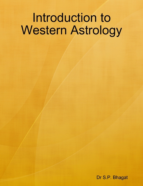 Introduction to Western Astrology -  Dr S.P. Bhagat