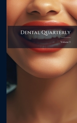 Dental Quarterly -  Anonymous