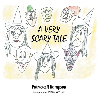 A Very Scary Tale - Patricia A Hampson