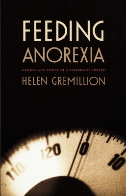 Feeding Anorexia - Helen Gremillion