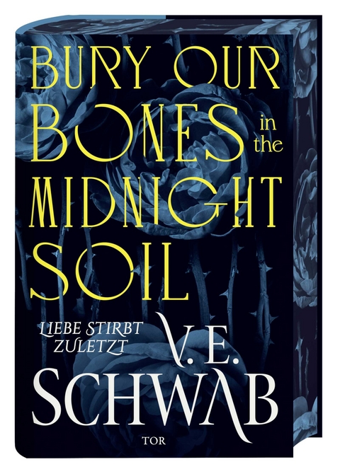 Bury Our Bones in the Midnight Soil - V. E. Schwab