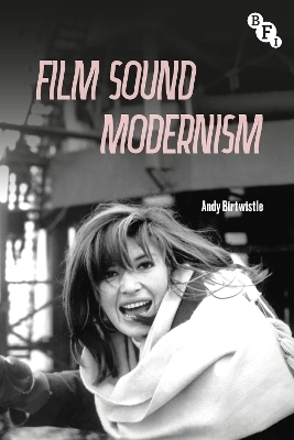 Film Sound Modernism - Andy Birtwistle