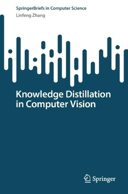 Knowledge Distillation in Computer Vision - Linfeng Zhang