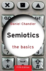 Semiotics: The Basics - Chandler, Daniel