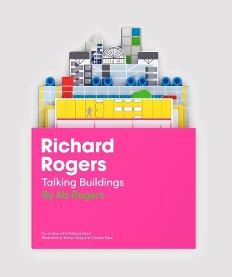 Richard Rogers Talking Buildings - Ab Rogers