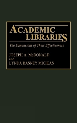 Academic Libraries - Joseph McDonald, Lynda B Micikas