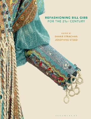 Refashioning Bill Gibb for the 21st Century - 